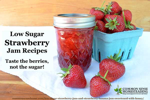 Low Sugar Strawberry jam and strawberry banana jam sweetened with honey or less sugar for more real strawberry flavor shining through.