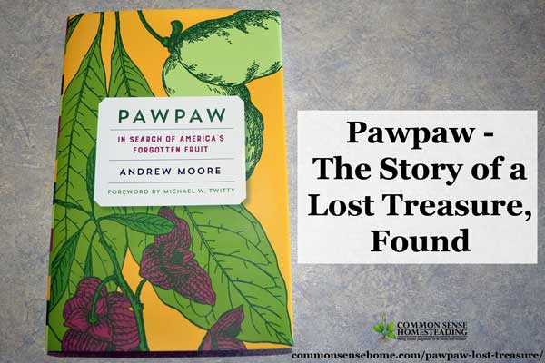 "Pawpaw - In Search of America's Forgotten Fruit" tells a story of a uniquely American treasure that was lost but is being found again.