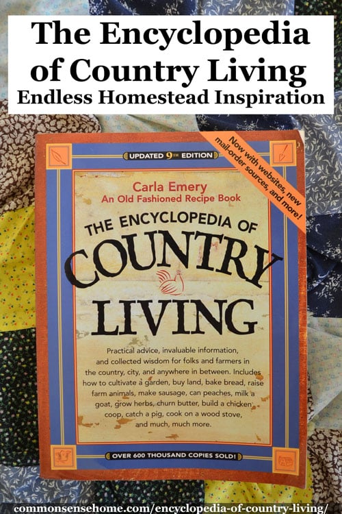 The Encyclopedia of Country Living Review - Homesteading DIY, How-to's, recipes, tips, stories - everything you need to get started being more self-reliant.