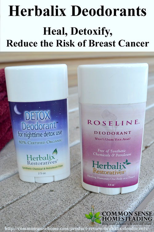 Herbalix Deodorant - Heal, Detoxify, Reduce the Risk of Breast Cancer - all natural aluminum free deodorants made in the USA that can help heal breast cysts