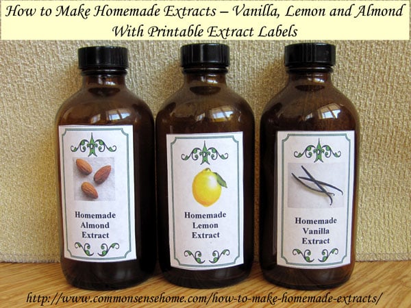 10 Easy Herbal Gifts to Enjoy Now, Plus One Gift That Lasts All Year Long - How to Make Homemade Extracts - Vanilla, Lemon and Almond. Save money, create custom extracts. Includes printable extract labels.