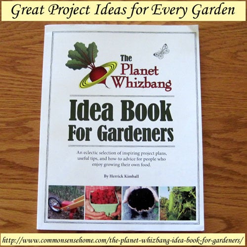 The Planet Whizbang Idea Book for Gardeners