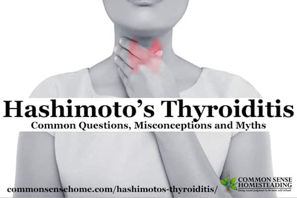 Hashimoto’s Thyroiditis – Common Questions, Misconceptions and Myths