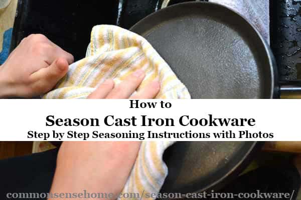 How to Clean & Season Cast Iron Pans - Homestead How-To
