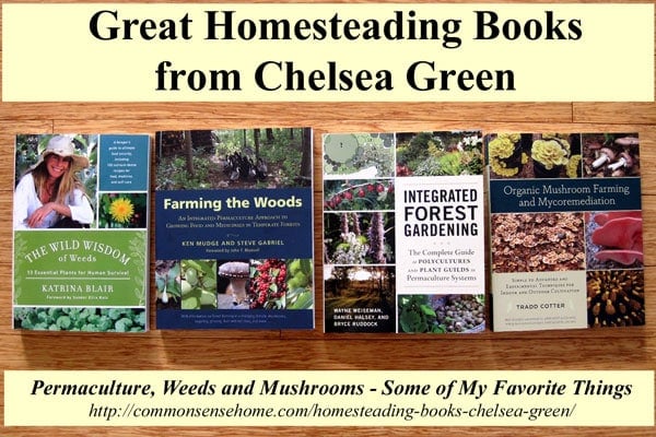 Great new homesteading and permaculture books from Chelsea Green.