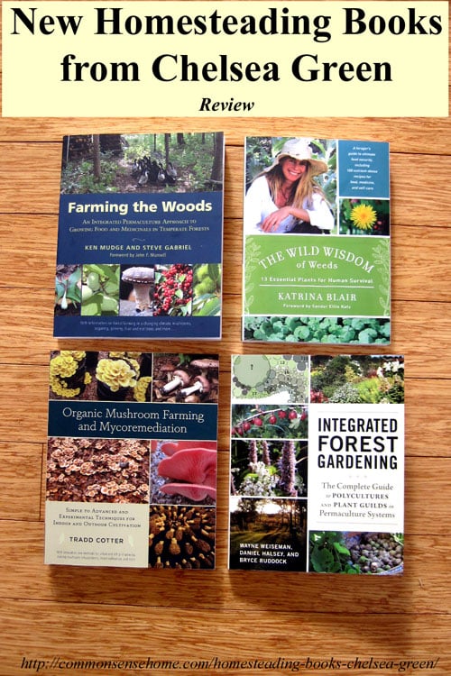 Great new homesteading and permaculture books from Chelsea Green.