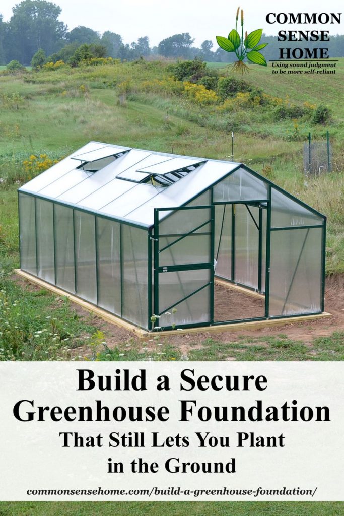 Greenhouse on secure foundation