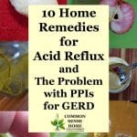 10 Home Remedies for Acid Reflux/GERD - Quick fixes and long term solutions, acid reflux triggers to avoid, plus the potential side effects of PPIs.