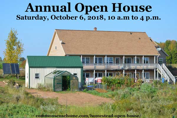 Common Sense Homestead Open House - Learn about green building, energy efficiency, universally accessible design, food storage options, lighting and more.
