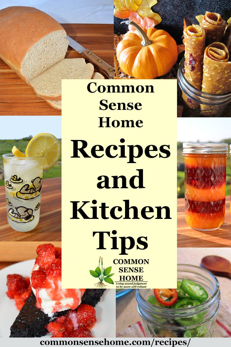 Recipe collage featuring homemade food with text "Common Sense Home Recipes and Kitchen Tips"