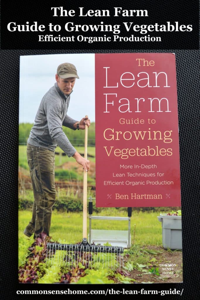 The Lean Farm Guide to Growing Vegetables book