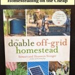 The Doable Off-Grid Homestead book