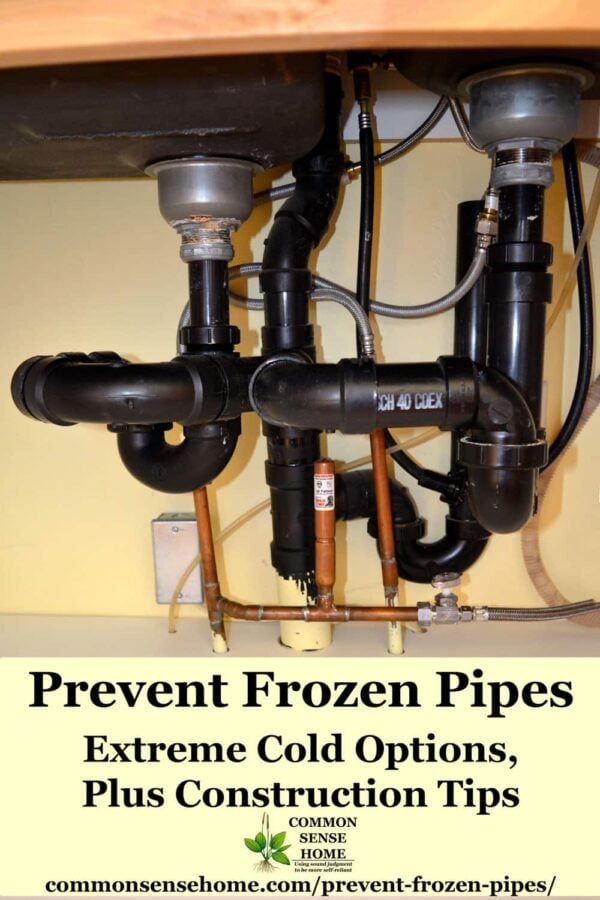 Prevent Frozen Pipes - Extreme Cold Weather, Construction Tips