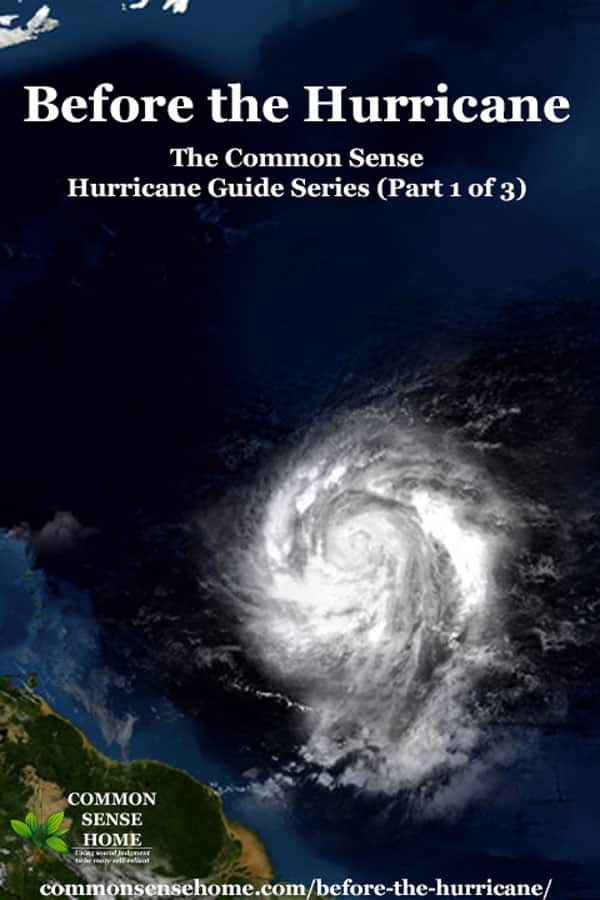 Before the Hurricane - The Common Sense Hurricane Guide Series (Part 1 of 3)