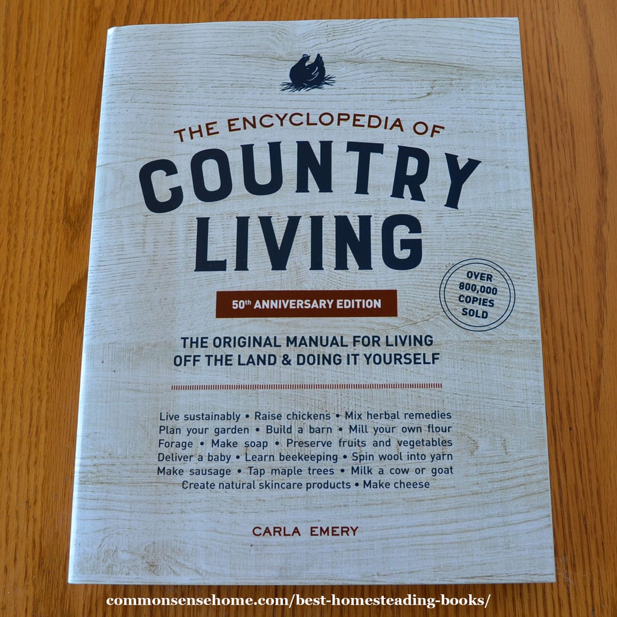 The Encyclopedia of Country Living by Carla Emery