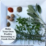 Ingredients for sage poultry seasoning made with fresh herbs