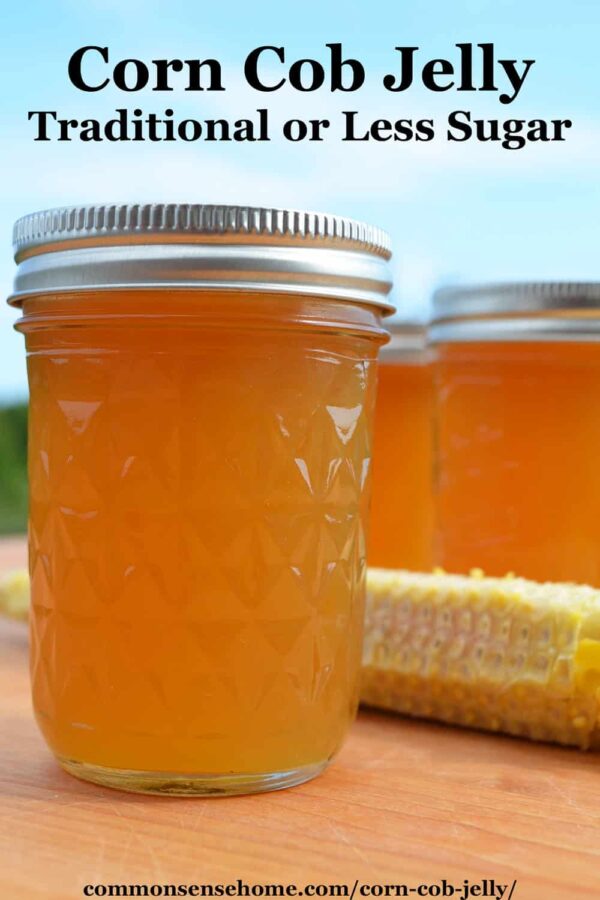 Corn Cob Jelly 2 Ways Old Fashioned or Less Sugar