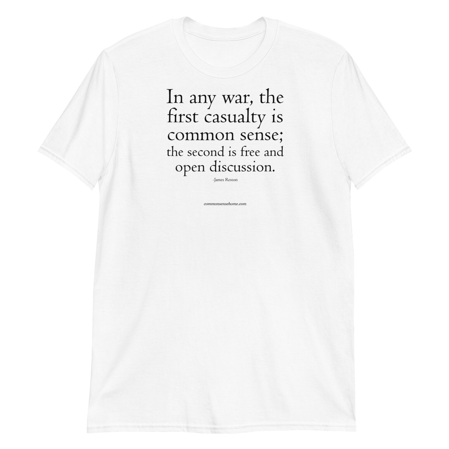 The First Casualty is Common Sense - Short-Sleeve Unisex T-Shirt