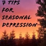 7 tips for seasonal depression