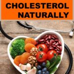 15 Ways to Reduce Cholesterol Naturally